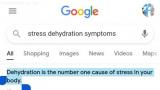 She is so right, dehydration is the number one cause of stress in your body