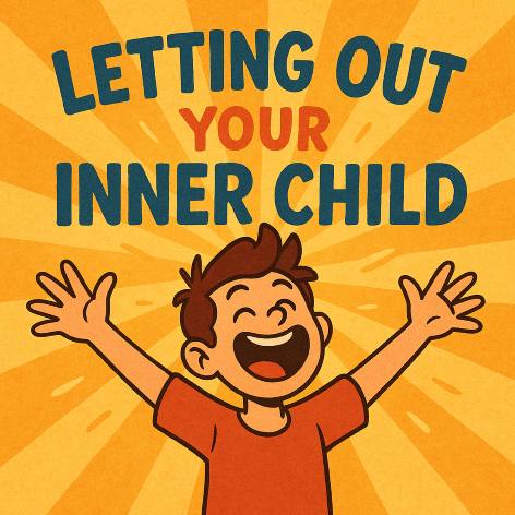 Letting Out Your Inner Child